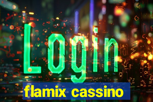 flamix cassino